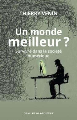 Un monde meilleur ?