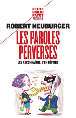 Les paroles perverses - les reconnaître, s'en défaire