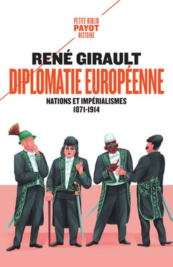 Diplomatie européenne - nations et impérialismes, 1871-1914