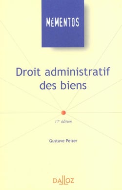 Droit administratif des biens - 17e edition