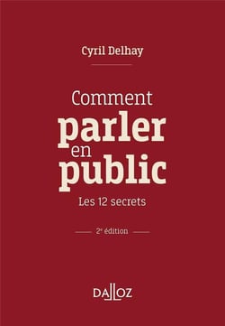 Comment parler en public : les 12 secrets (2e édition)