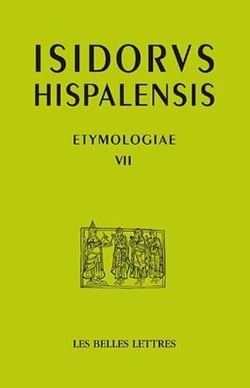 Etymologiae VII - de Deo, angelis et sanctis
