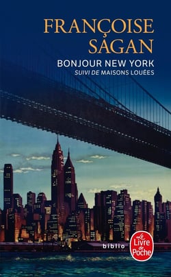 Bonjour New York. Suivi de Maisons louées