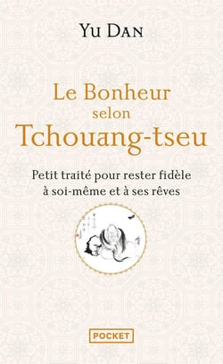 Le bonheur selon Tchouang-Tseu