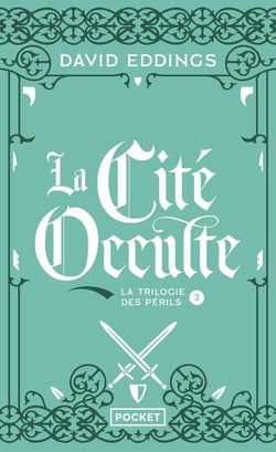 La trilogie des périls Tome 3 : la cité occulte
