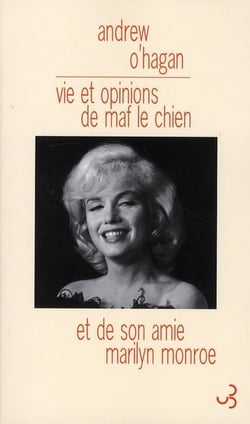La vie et les opinions de Maf le chien et de son amie Marilyn Monroe
