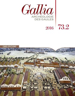Revue Gallia n.73.2 : archéologie des Gaules
