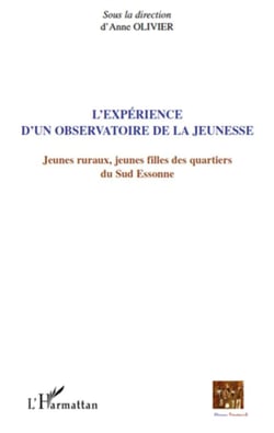 L'expérience d'un observatoire de la jeunesse - jeunes ruraux, jeunes filles des quartiers du sud Essonne