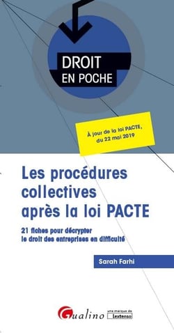 Les procédures collectives apres la loi pacte - 21 fiches pour décrypter le droit des entreprises en difficulté