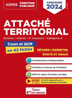 Attaché territorial : Catégorie A - Cours et QCM en 42 fiches - Externe, Interne - Concours 2024 (édition 2024)