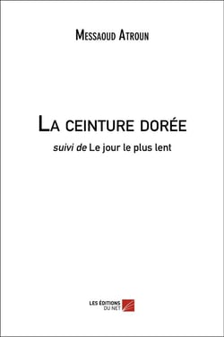 La ceinture dorée - le jour le plus lent