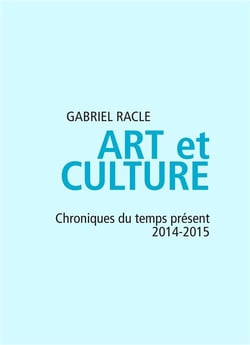 Art et culture - chroniques du temps 2014-2015