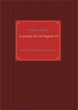 Le principe du colt magnum 44 - breve dediee a lindsay et rosie