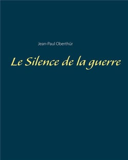 Le silence de la guerre