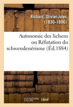 Autonomie des lichens ou Réfutation du schwendenérisme