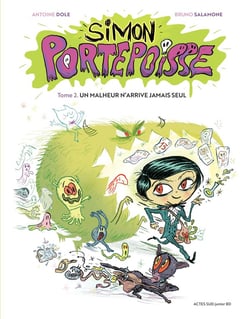 Simon Portepoisse Tome 2 : Un malheur n'arrive jamais seul