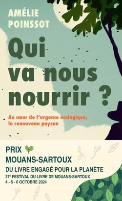 Qui va nous nourrir ? Au coeur de l'urgence écologique, le renouveau paysan