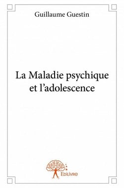 La maladie psychique et l'adolescence