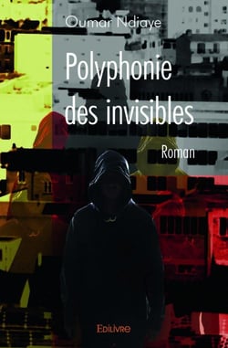 Polyphonie des invisibles