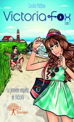 Victoria fox t.1 - la première enquête de Victoria