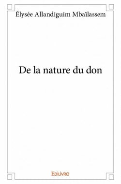 De la nature du don