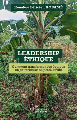 Leadership Éthique : Comment transformer vos équipes en powerhouse de productivité