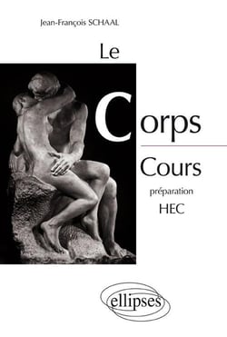 Le corps - cours préparation HEC