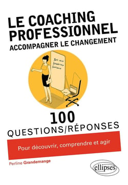 100 questions/réponses : le coaching professionnel