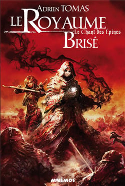 Le chant des épines Tome 3 : le royaume brisé