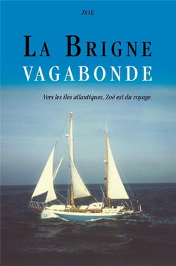 La Brigne vagabonde : vers les îles atlantiques, Zoé est du voyage