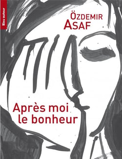 Après moi, le bonheur