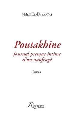 Poutakhine - journal presque intime d'un naufragé
