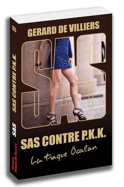 SAS Tome 135 : SAS contre P.K.K.