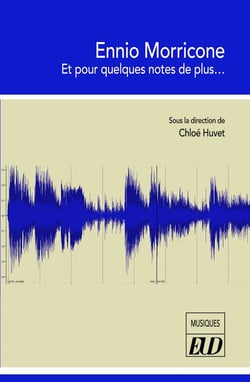 Ennio Morricone : et pour quelques notes de plus...