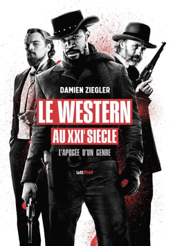 Le western au XXIe siècle, l'apogée d'un genre