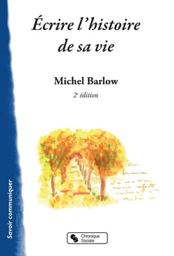 Écrire l'histoire de sa vie (2e édition)