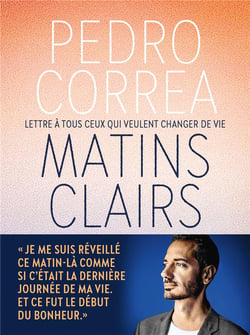 Matins clairs - lettres à tous ceux qui veulent changer de vie