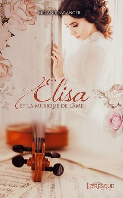 ELISA ET LA MUSIQUE DE L'AME