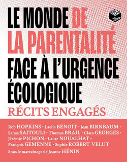 Le monde de la parentalité face à l'urgence écologique : Récits engagés