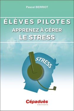 Élèves pilotes : apprenez à gérer le stress