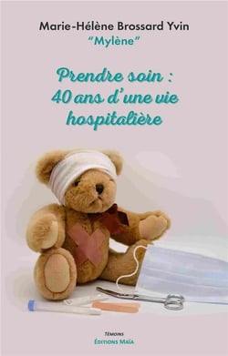 Prendre soin : 40 ans d’une vie hospitalière