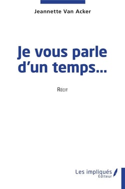 Je vous parle d'un temps...