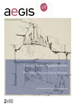 Taking home Agamemnon : The Casts of the Lion Gate at Mycenae