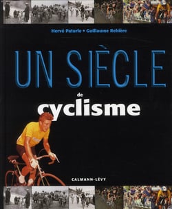 Un siècle de cyclisme (édition 2011)