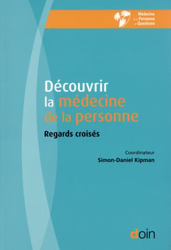 Découvrir la médecine de la personne - regards croisés