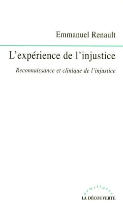 L'expérience de l'injustice - reconnaissance et clinique de l'injustice