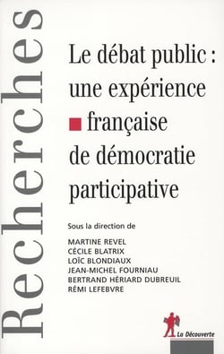 Le débat public : une expérience française de la démocratie participative
