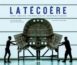 Latécoère cent ans sous le signe des technologies aéronautiques