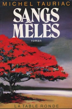 Les annees creoles - iii - sangs meles