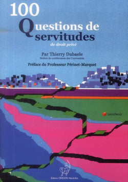 100 questions de servitudes de droit privé